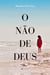 O não de Deus