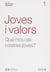 Joves i valors - Què mou els nostres joves?