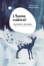 L'home cabirol - Set anys de vida salvatge