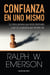 Confianza en uno mismo - La única persona que estás destinado a ser es la persona que decides ser