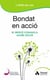 Bondat en accio - L'ADN del cor