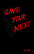 Save your next