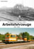 Fahrzeuge der Hamburger U-Bahn: Arbeitsfahrzeuge - 1912-2016