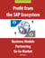 Profit from the SAP Ecosystem - Business Models, Partnering, Go-to-Market