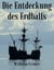 Die Entdeckung des Erdballs - Wie Christoph Kolumbus, Marco Polo, Vasco da Gama, James Cook, Hernán Cortés, Francis Drake und Ferdinand Magellan neue Kontinente erschlossen