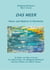 Das Meer - Natur und Malerei in Harmonie