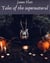 Tales of the supernatural