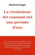 La rivoluzione dei consumi nel suo periodo d'oro