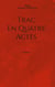 Trac en quatre actes - Tome 4