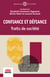 Confiance et défiance - Traits de société