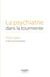 La psychiatrie dans la tourmente