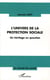 L'univers de la protection sociale - Un héritage en question