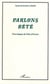 Parlons Bété - Une langue de Côte d'Ivoire