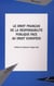 LE DROIT FRANÇAIS DE LA RESPONSABILITÉ PUBLIQUE FACE AU DROIT EUROPÉEN