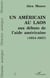 Un Américain au Laos aux débuts de l'aide américaine - (1954-1957)