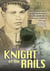 Knight of the Rails