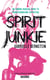 Spirit Junkie