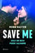 Save Me (Serie Save 1)