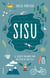 SISU - El secreto finlandés para un estilo de vida feliz