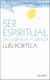 Ser Espiritual - Da Evidência à Ciência