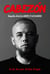Cabezón. Biografía oficial de Andrés D'Alessandro - Mi vida. Mis sueños. Mi fútbol. Mi legado.