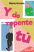 Y de repente tú