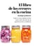 El libro de los errores en la cocina - Todo lo que debes saber para salir airos@ de la gastronomía cotidiana