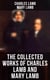 The Collected Works of Charles Lamb and Mary Lamb - Tales from Shakespeare, Essays of Elia, The Adventures of Ulysses, The King and Queen of Hearts…