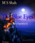 The Blue Eyes - (Rise Of a Superhero)