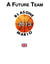 A Future Team