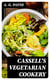 Cassell's Vegetarian Cookery - A Manual of Cheap and Wholesome Diet