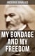 My Bondage and My Freedom (Autobiography) - Part I – Life as a Slave; Part II – Life as a Freeman
