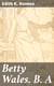 Betty Wales, B. A - A story for girls