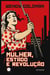Mulher, Estado e revolução - Política da família Soviética e da vida social entre 1917 e 1936