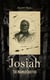 Josiah: The Maimed Fugitive - A True Story