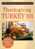 Holiday Entertaining Essentials: Thanksgiving Turkey 101 - Delicious ideas for easy holiday celebrations