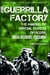 The Guerrilla Factory - The Making of Special Forces Officers, the Green Berets