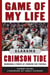 Game of My Life Alabama Crimson Tide - Memorable Stories of Crimson Tide Football