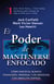 El Poder de Mantenerse Enfocado - Como dar en el blanco financiero, personal y de negocios con absoluta certeza