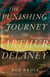 The Punishing Journey of Arthur Delaney - A Novel