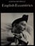 English Eccentrics: a Gallery of Weird and Wonderful Men and Women