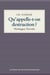 Qu'appelle-t-on destruction? - Heidegger, Derrida