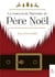 La fabuleuse histoire du père Noël