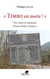 "timbo est morte !" vie, mort et mémoire (Fouta-Dialo, Guinée)