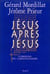 Jésus après Jésus. L'origine du christianisme