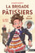 La brigade des pâtissiers avec Silax Tome 2 : Le rêve de Léo