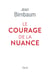 Le courage de la nuance