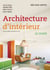 Architecture d'intérieur : Le guide