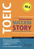 TOEIC Success Story : Méthode complète avec fiches de vocabulaire et de grammaire, stratégies d'entraînement et TOEIC blanc et fichiers audios