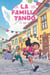 La famille Tango Tome 1
